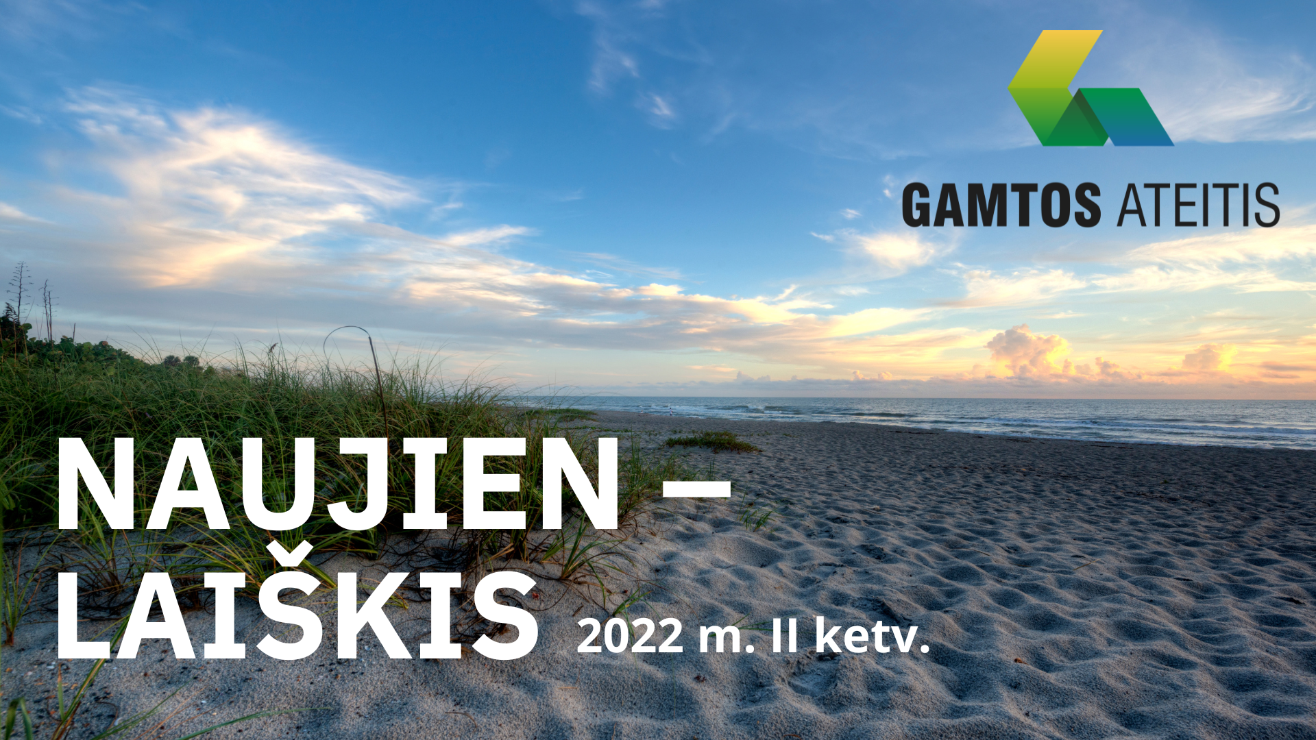 VŠĮ „GAMTOS ATEITIS“ NAUJIENLAIŠKIS, 2022 M. II KETV.